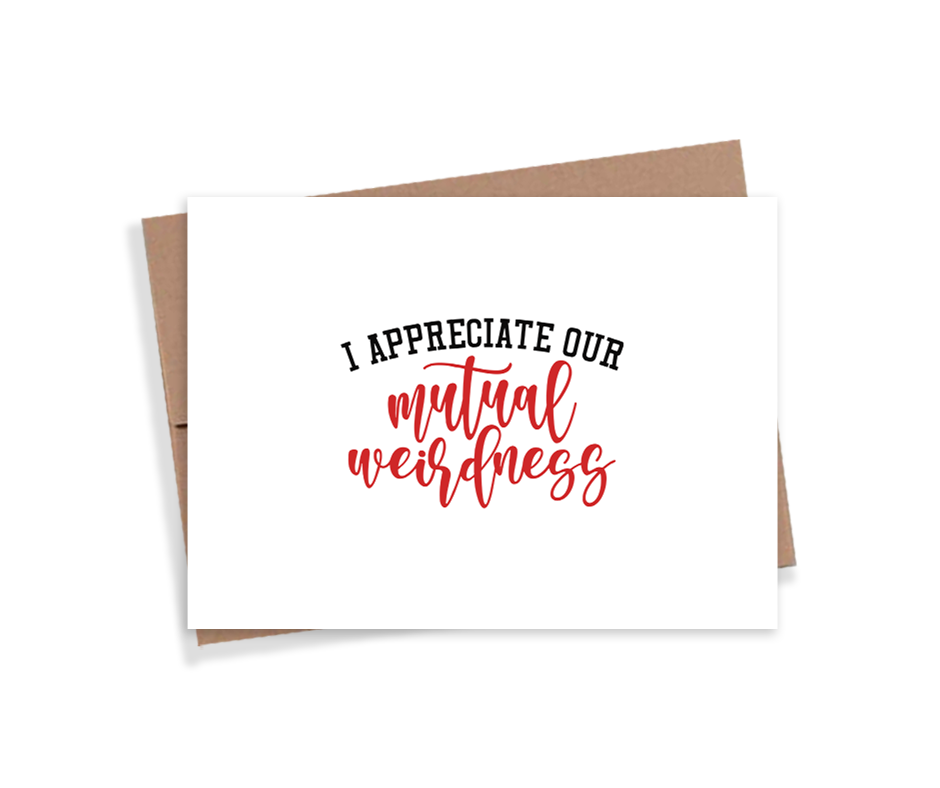 Mutual Weirdness Card