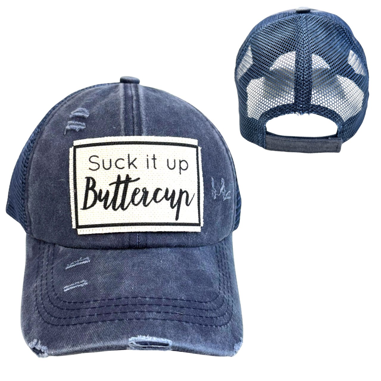 SUCK IT UP BUTTERCUP BALL CAP | UNISEX HAT | DISTRESSED