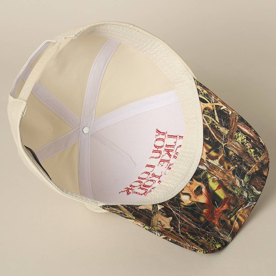 You Look Like You Love Me Embroidery Camo Trucker