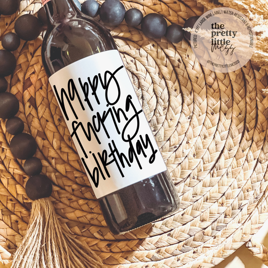 Wine Label-Happy Fucking Birthday