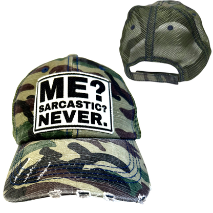 ME? SARCASTIC? Cap