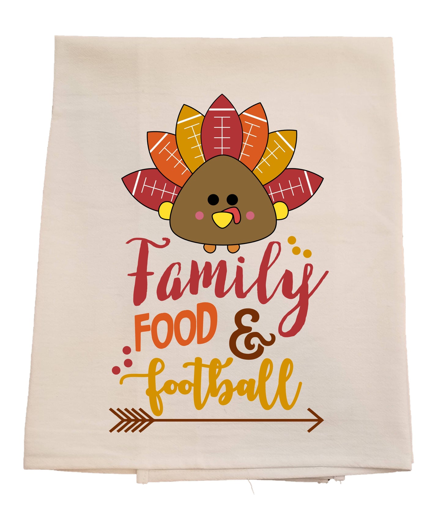 Family, Food, and Football - Thanksgiving Tea Towel