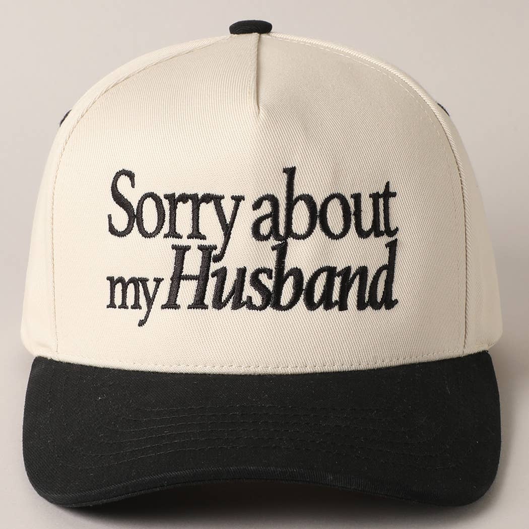 Sorry About My Husband Embroidery Cap