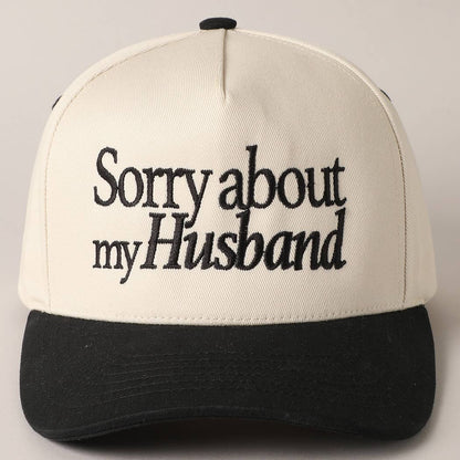 Sorry About My Husband Embroidery Cap