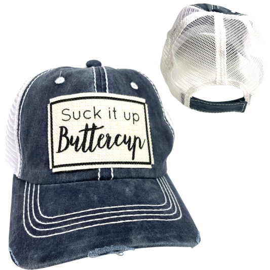 SUCK IT UP BUTTERCUP BALL CAP