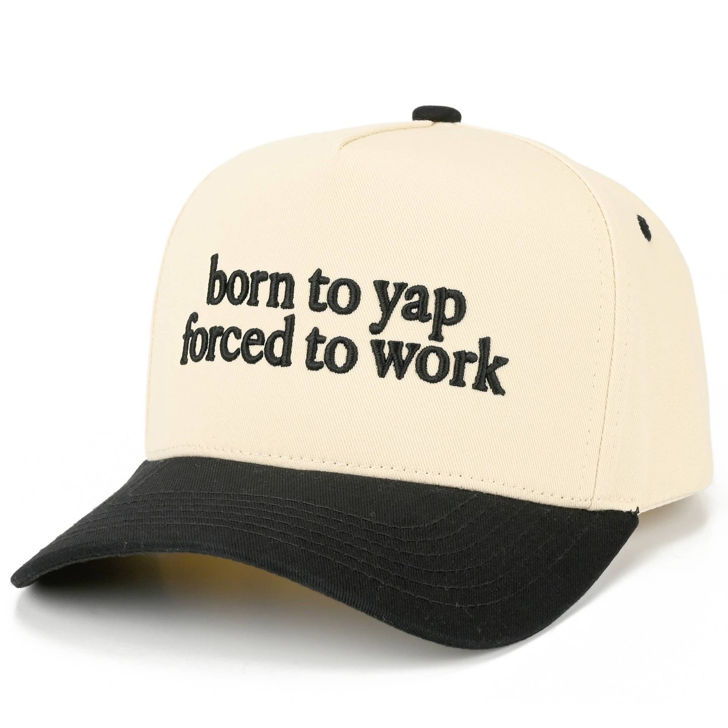 C.C BORN TO YAP FORCED TO WORK Trucker Hat