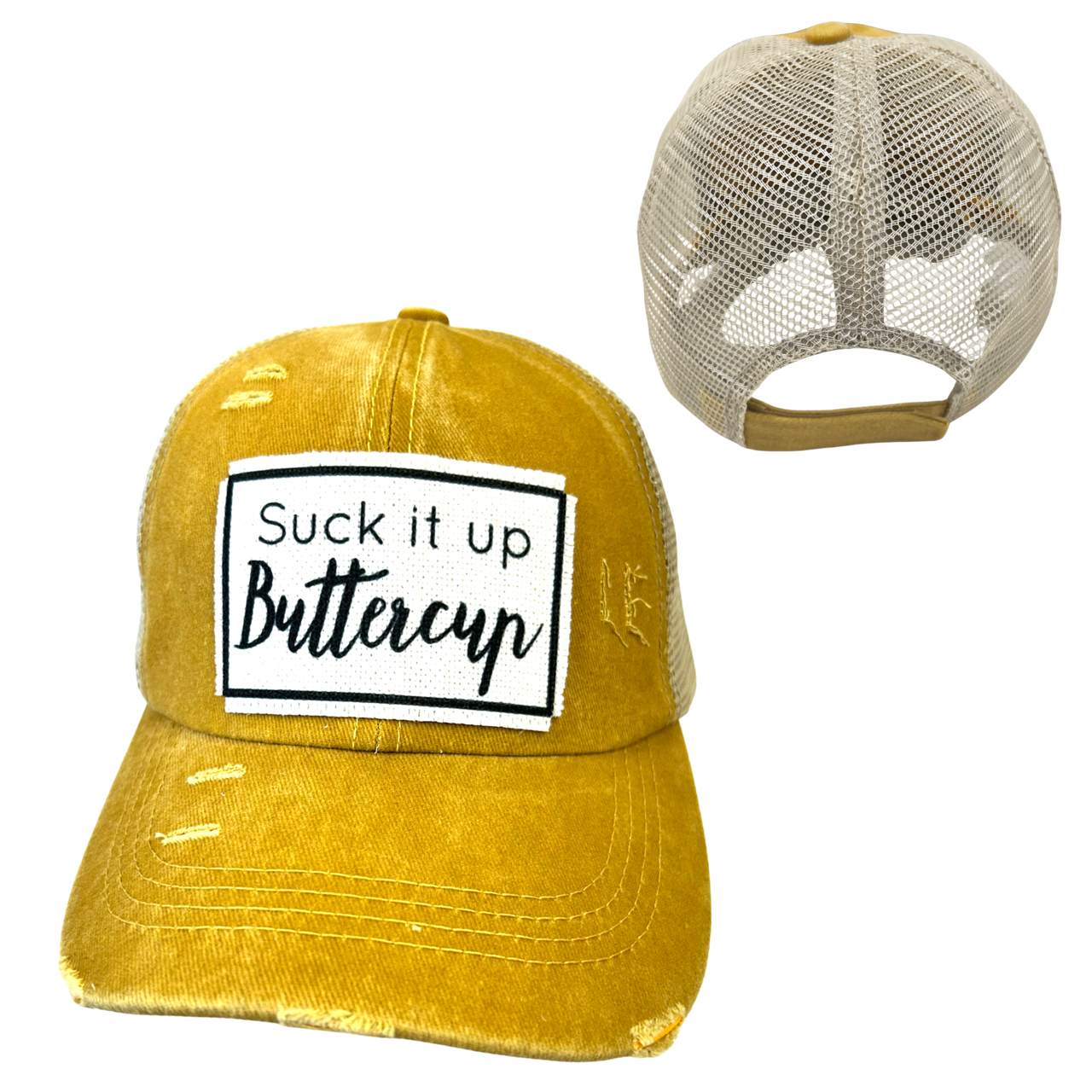 SUCK IT UP BUTTERCUP BALL CAP | UNISEX HAT | DISTRESSED