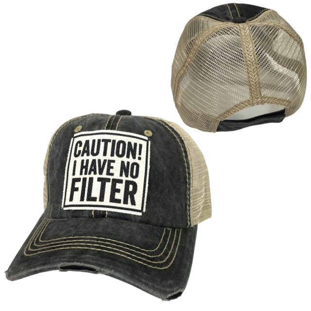 CAUTION I HAVE NO FILTER CAP