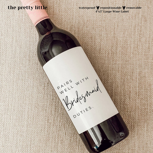 Wine Lable ` Pairs Well With Bridesmaid Duties | Bridesmaid Proposal | Bridesmaid Gift