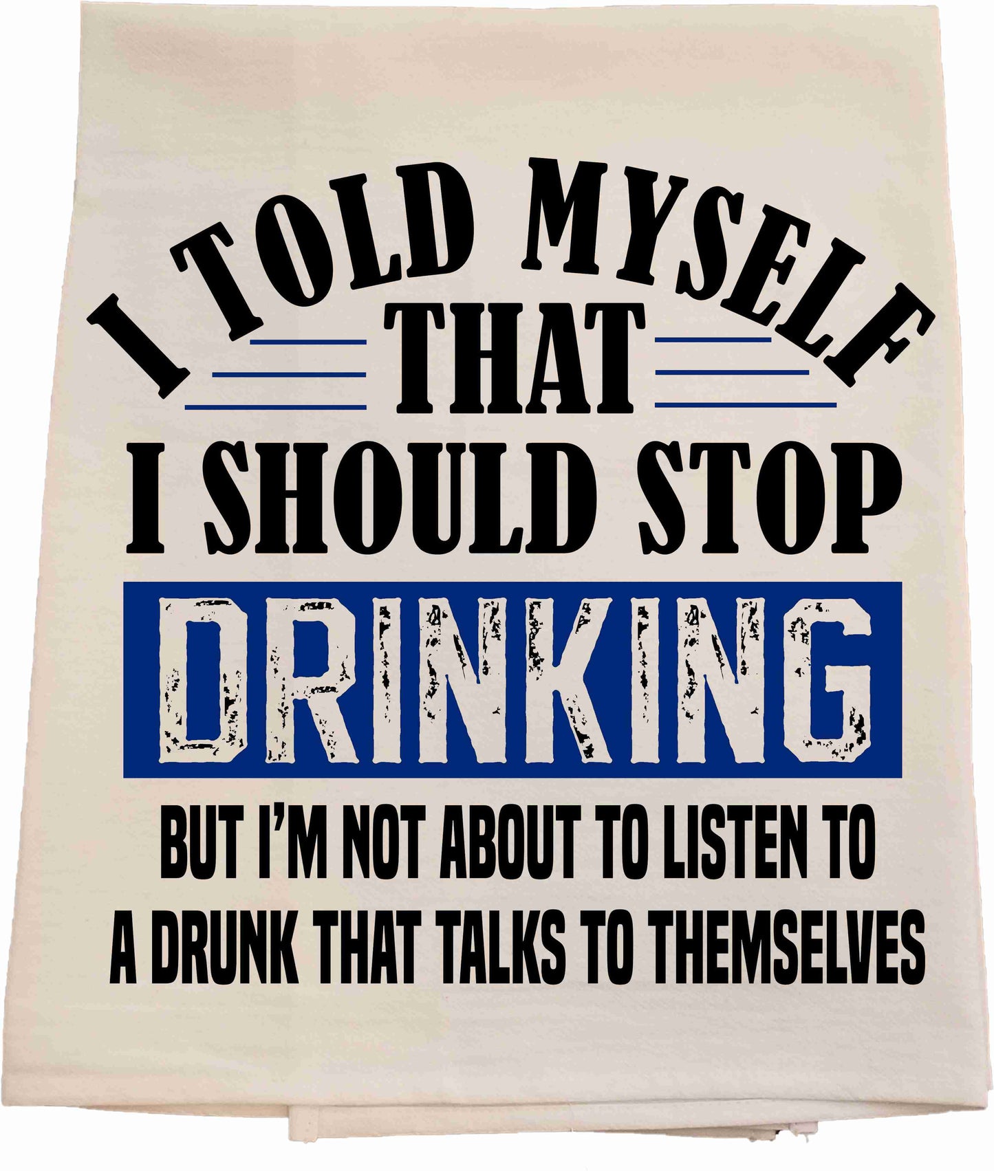 Talk to Themselves Tea Towel